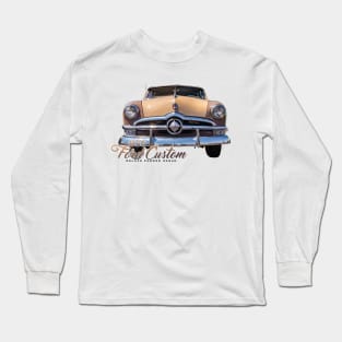 1950 Ford  Custom Deluxe Fordor Sedan Long Sleeve T-Shirt